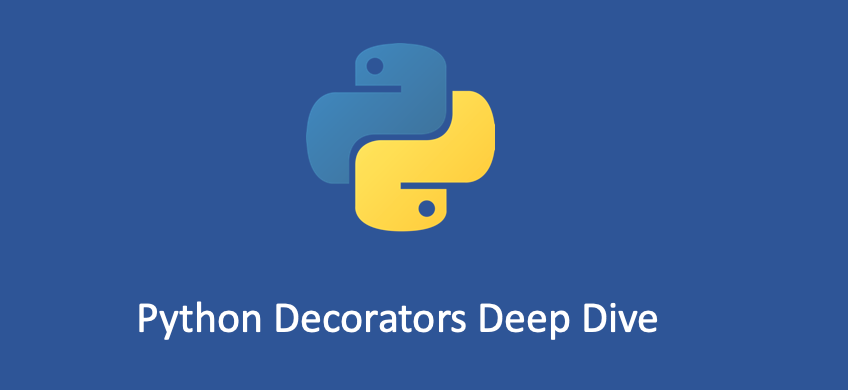 Python Decorator Deep Dive. Learn the magic of Python decorator | by Tony |  Dev Genius