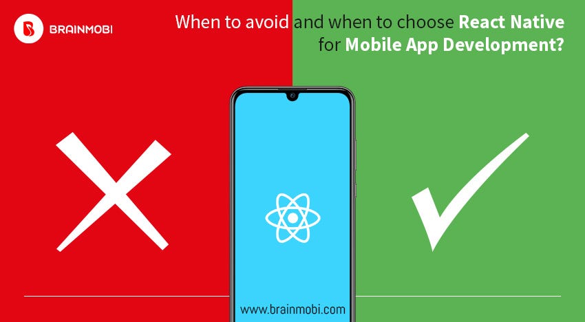 When to avoid and when to choose React native for mobile app development?