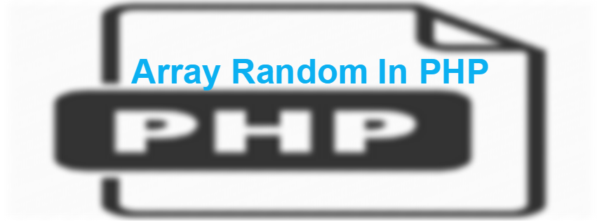 Array Random in PHP For Beginners | by Swati Joshi | Medium