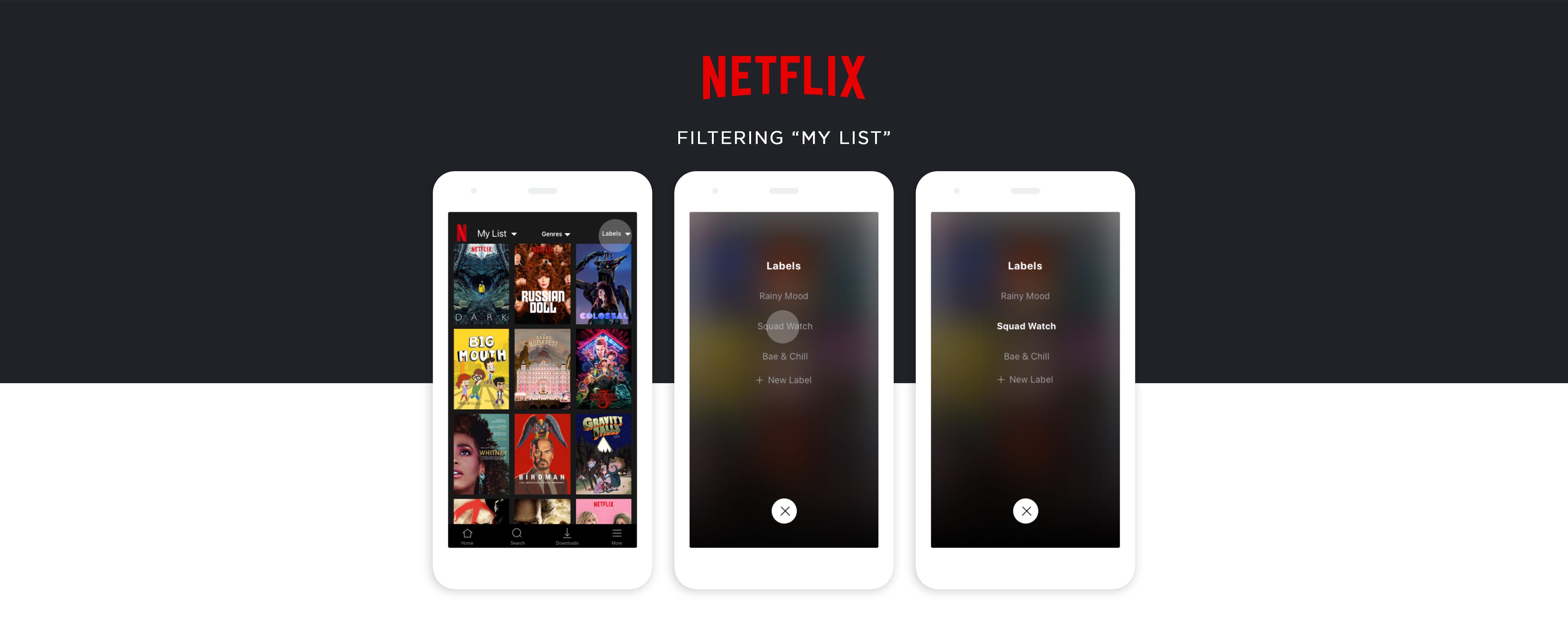 Netflix Feature “Filtering My List” by Paolat De la Cruz Medium