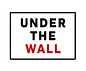 Under the Wall