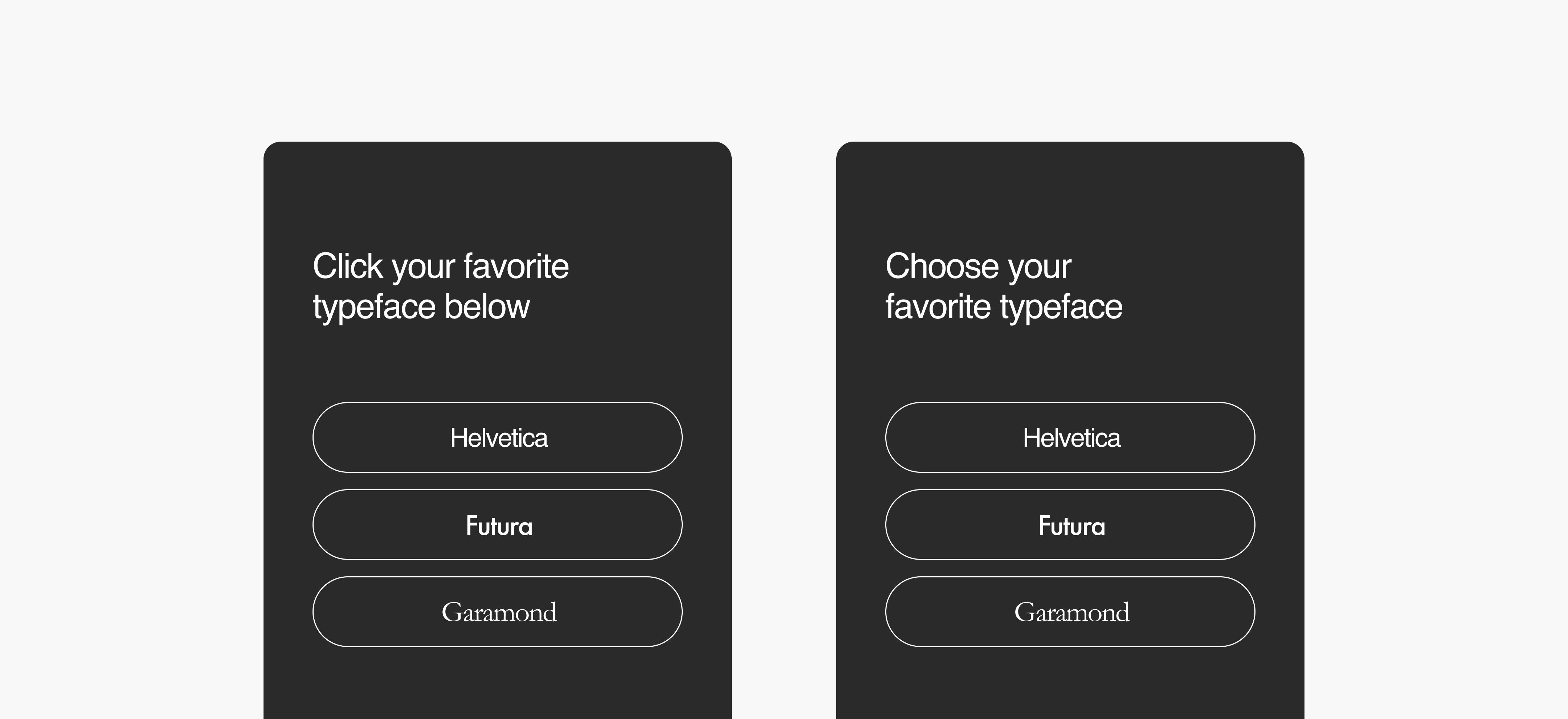 One screen says: click your favorite typeface below. The other says: choose your favorite typeface.