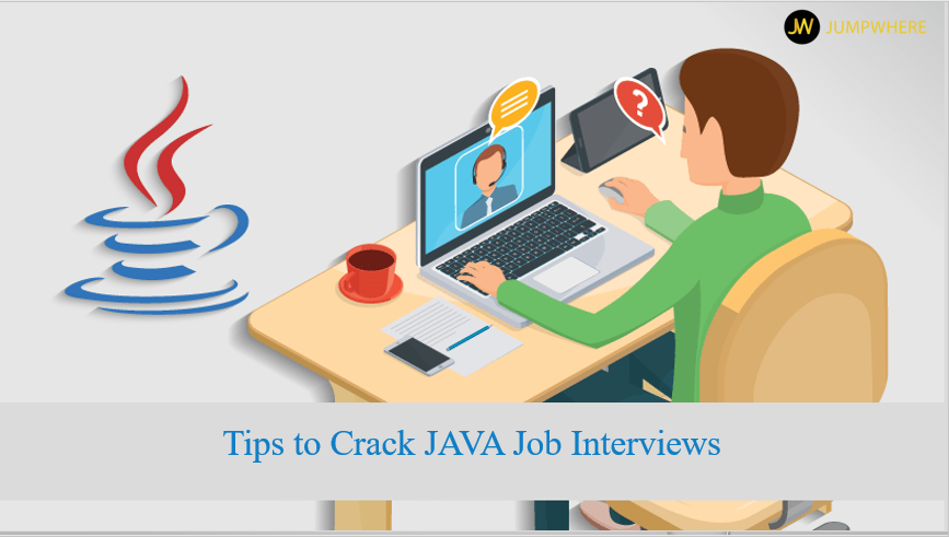 Tips to crack JAVA Job Interviews | by jump where | Medium