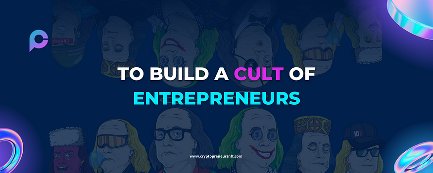 to build a cult of entrepreneurs