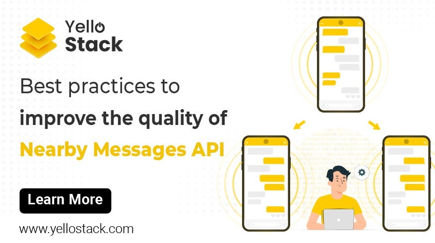 Best practices to improve the quality of Nearby Messages API | by ...