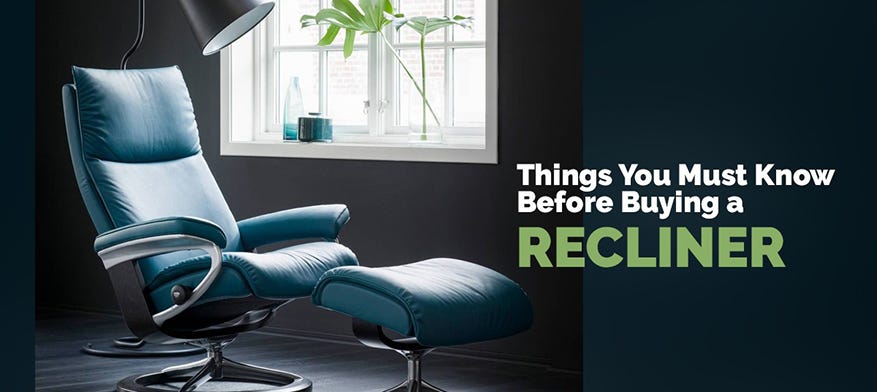 what to know before buying a recliner