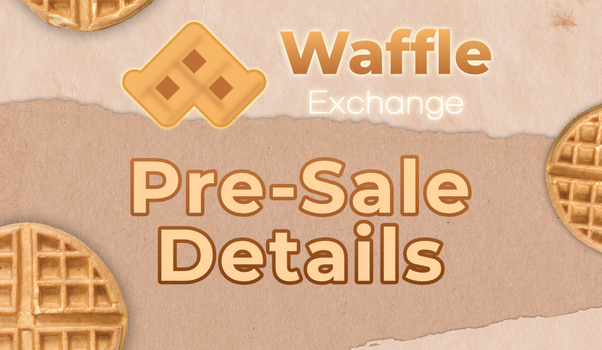 Heralding Waffle Exchange Here Are The Pre Sale Details By The Capital The Capital Medium