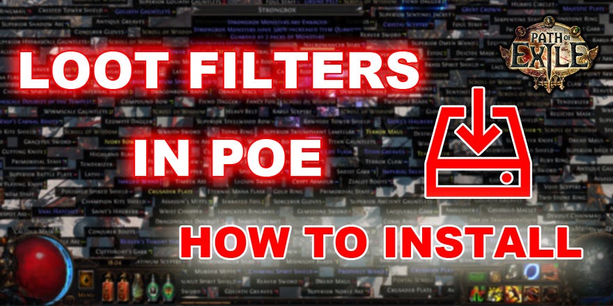 PoE Guide: How To Install Path Of Exile Loot Filter | by Chris Pineson |  Medium
