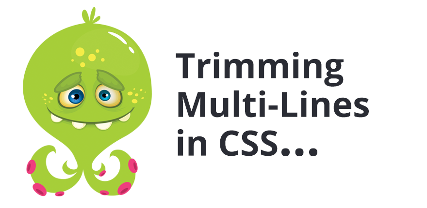 Trimming Multi-Line Text in CSS. Trimming lines in CSS was always an… | by  Elad Shechter | Medium