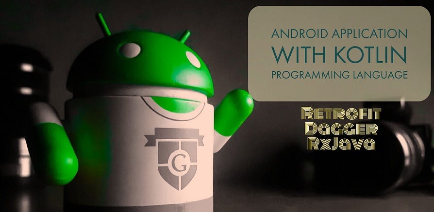The Usage Of Kotlin In Android With A Sample Application | by Abdullah ... image.