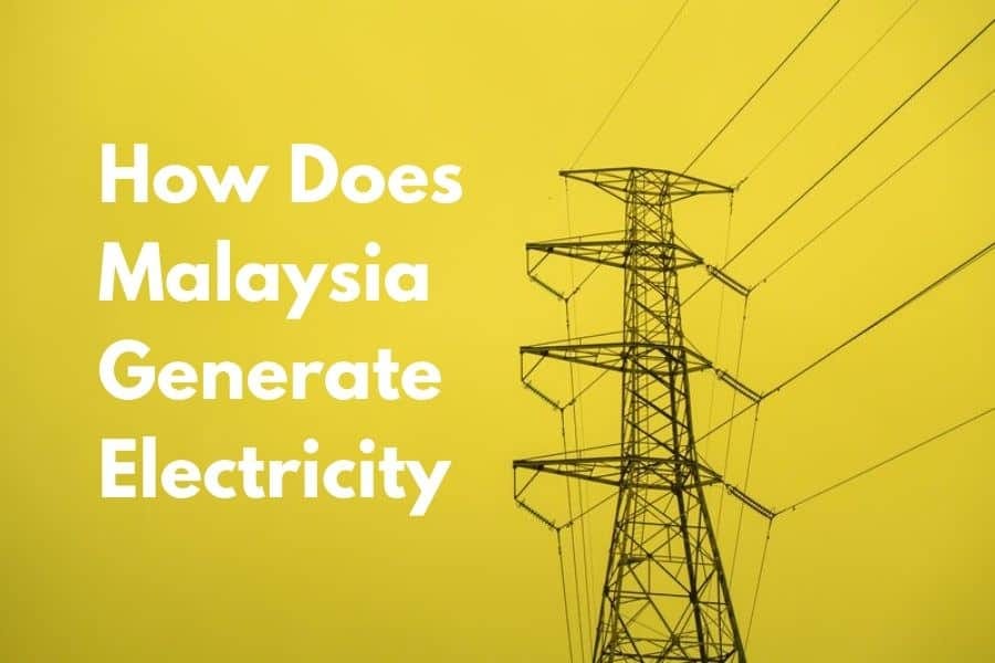How Malaysia Generate Its Electricity By Helmi Medium