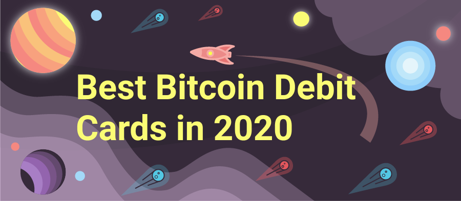 Best Bitcoin Debit Cards In 2020 By Swapspace On The Capital By Swapspace The Capital Medium