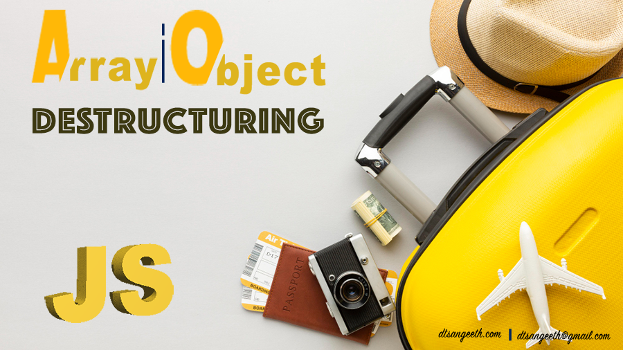 JavaScript ES6- Array and Object Destructuring End To End