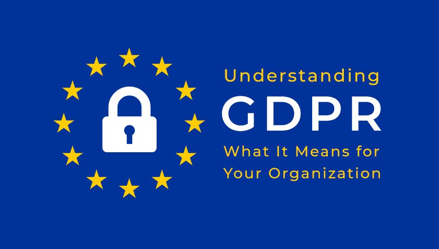 Understanding GDPR: What It Means for Your Organization | by The C2 Group |  The C2 Group | Medium