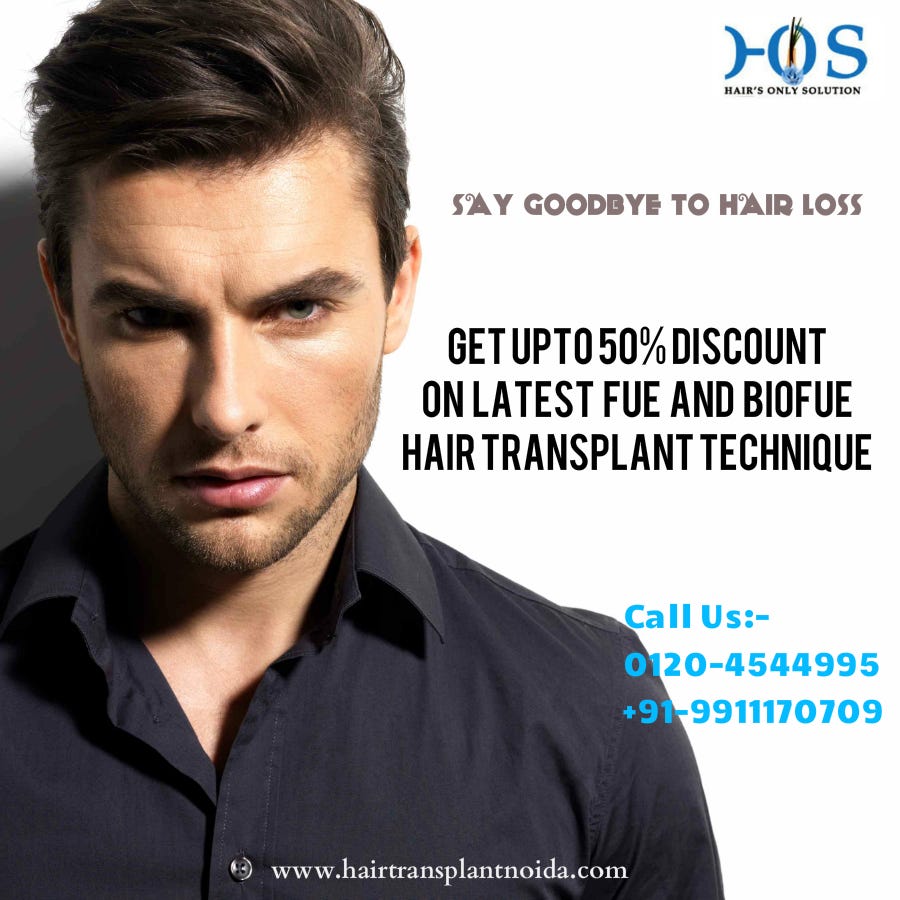 Amazing Hair Loss Treatment In Noida With 100 Guaranteed Results