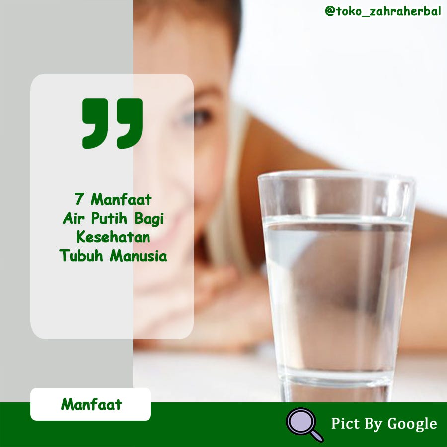 Manfaat Air Putih Bagi Tubuh Manusia Zahra Herbal Medium