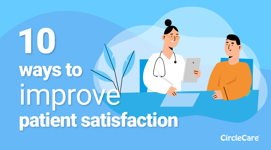10 Ways To Improve Patient Satisfaction | By Shaon Shahnewaz | Corporate  Wellness | Medium
