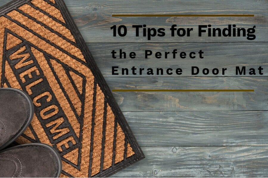 10 Tips For Finding The Perfect Entrance Door Mat Olivia
