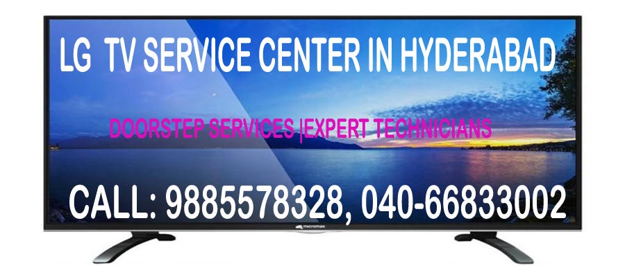 Lg Tv Service Center In Hyderabad Lg Tv Repair Dynamic