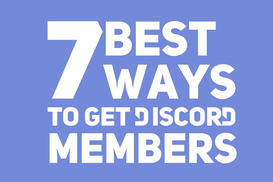 7 best ways to gain Discord members | by Sam | Discord Street | Medium