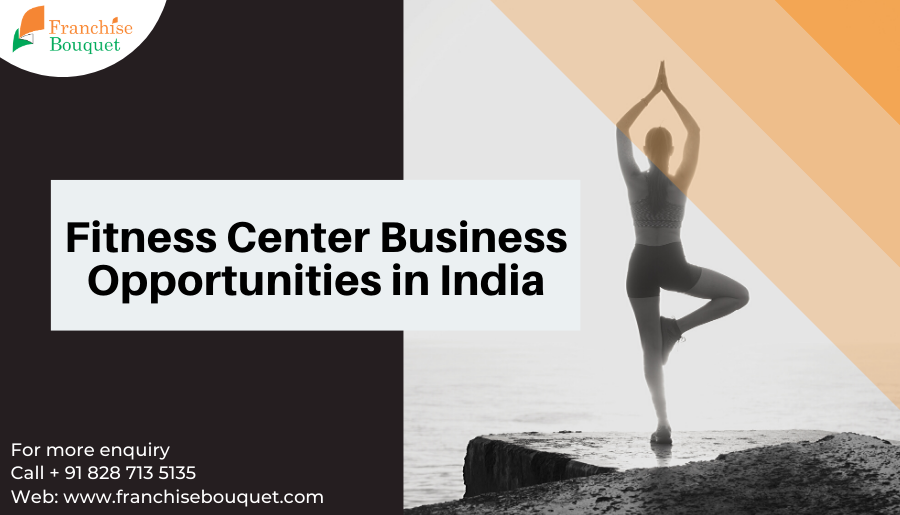 Fitness Center Business Opportunities in India