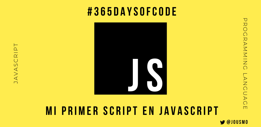 Mi primer Script en JavaScript. Hola a tod@s nuevamente, como lo… | by Jose  Uscanga | Medium