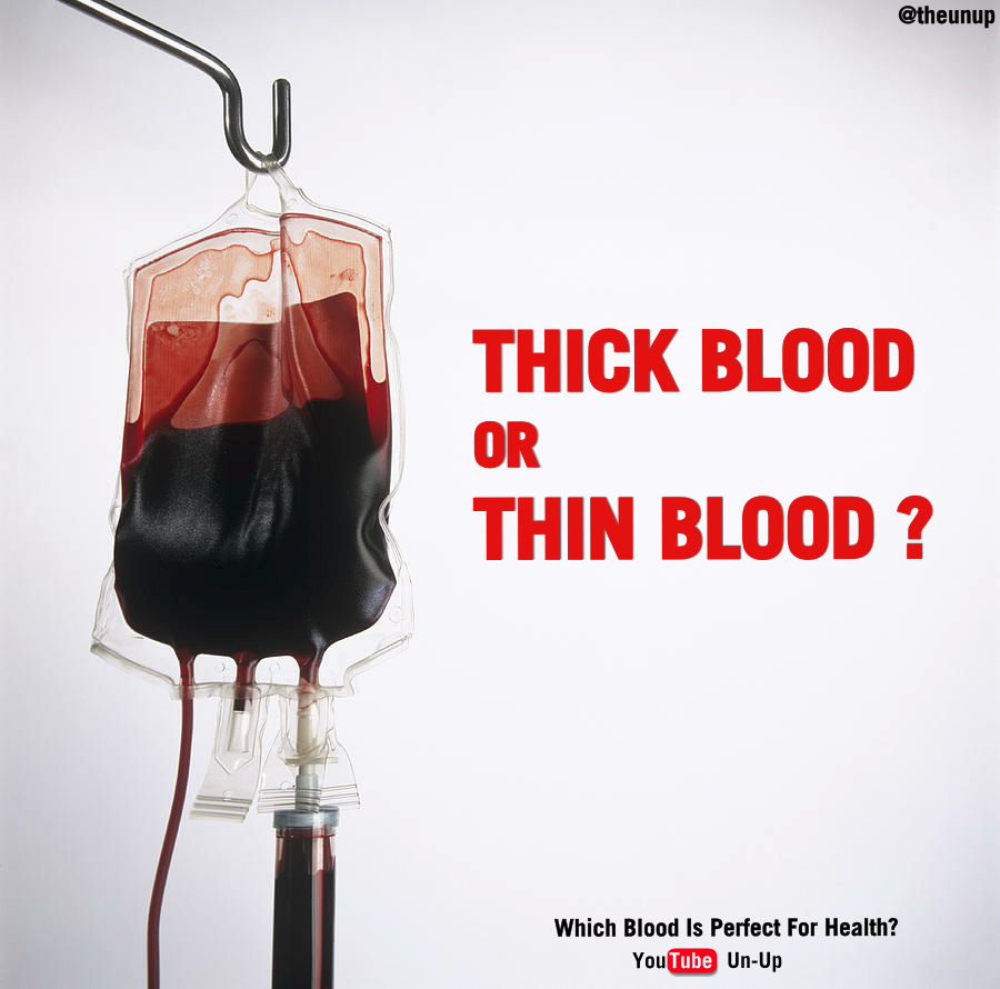 thin-blood-or-thick-blood-9-things-how-to-maintain-blood-by-unup