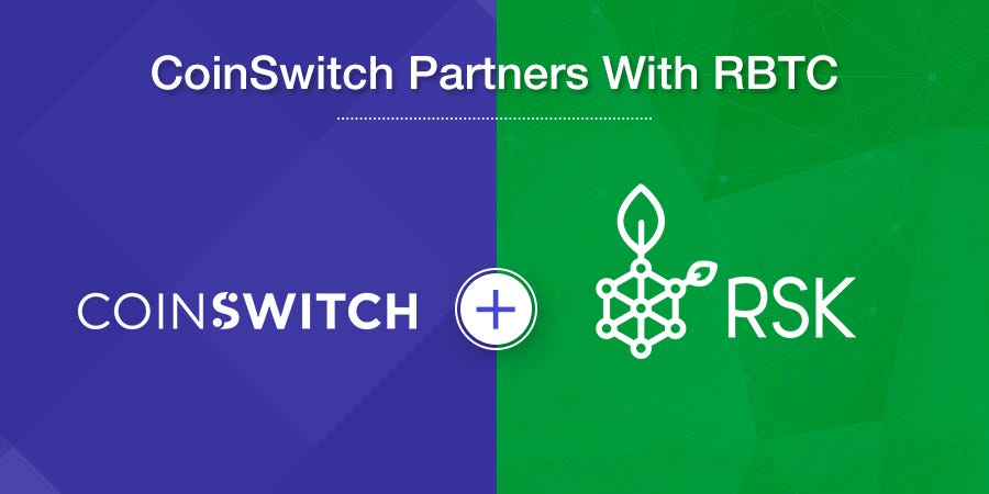 Coinswitch Partners With Rbtc We Are Glad To Announce Our Partnership By Coinswitch Coinswitch