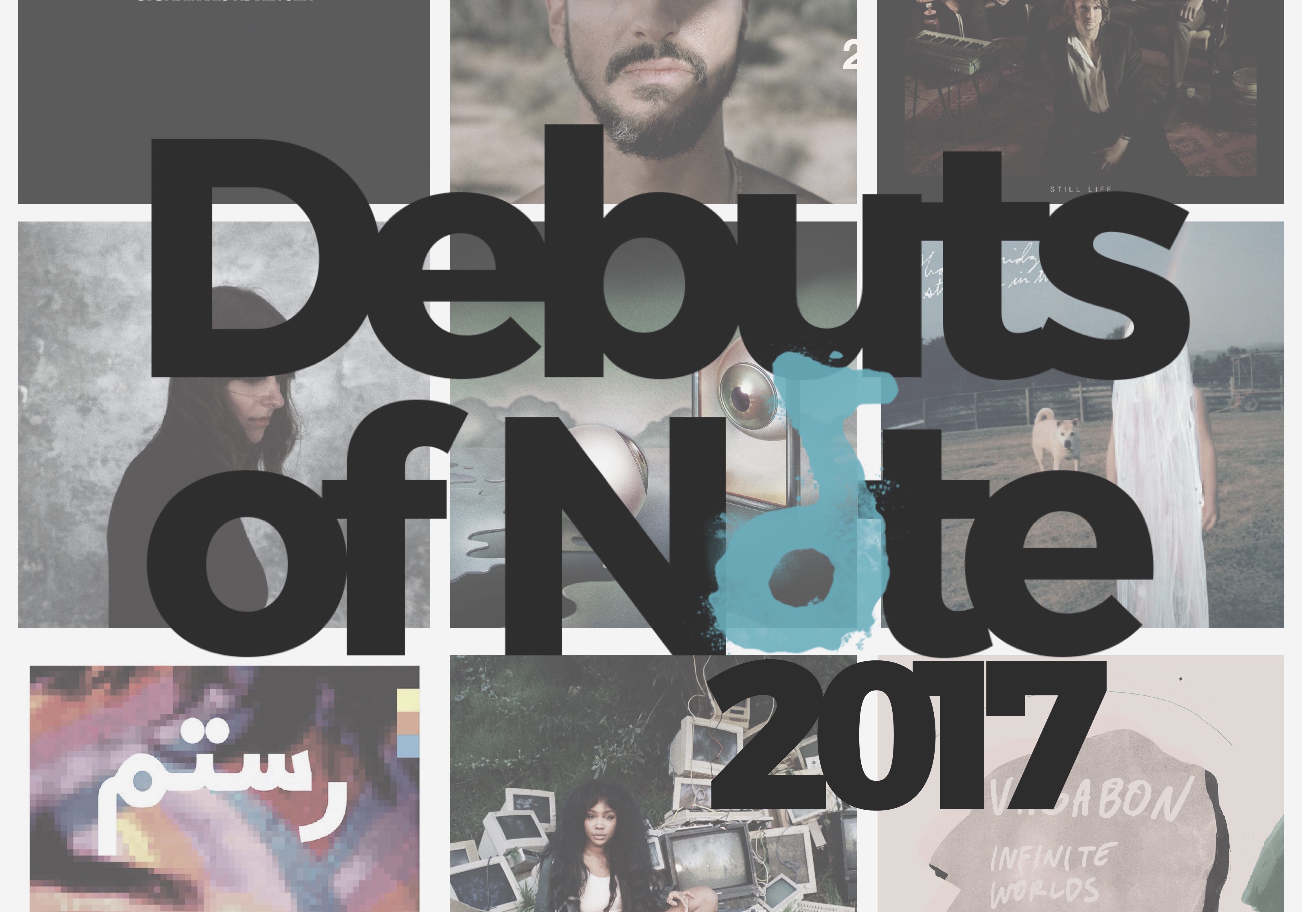 10 Debuts Of Note 2017 Debuts Of Note