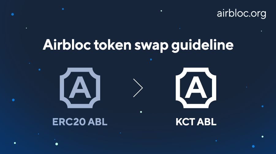 ABL Token Swap Guide. Guide to swap ABLERC20 to KCTABL… by