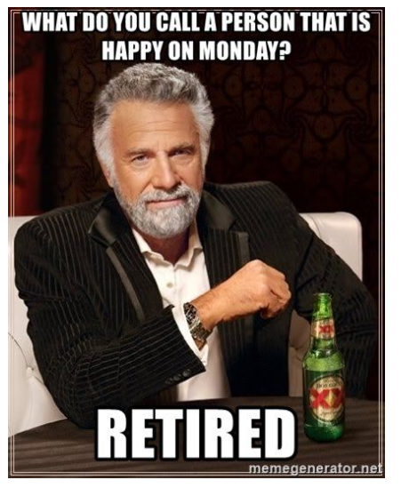 The Funniest Retirement Memes in the Galaxy - Life After Work - Medium