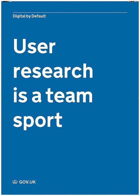 GDS poster that reads "User research is a team sport"