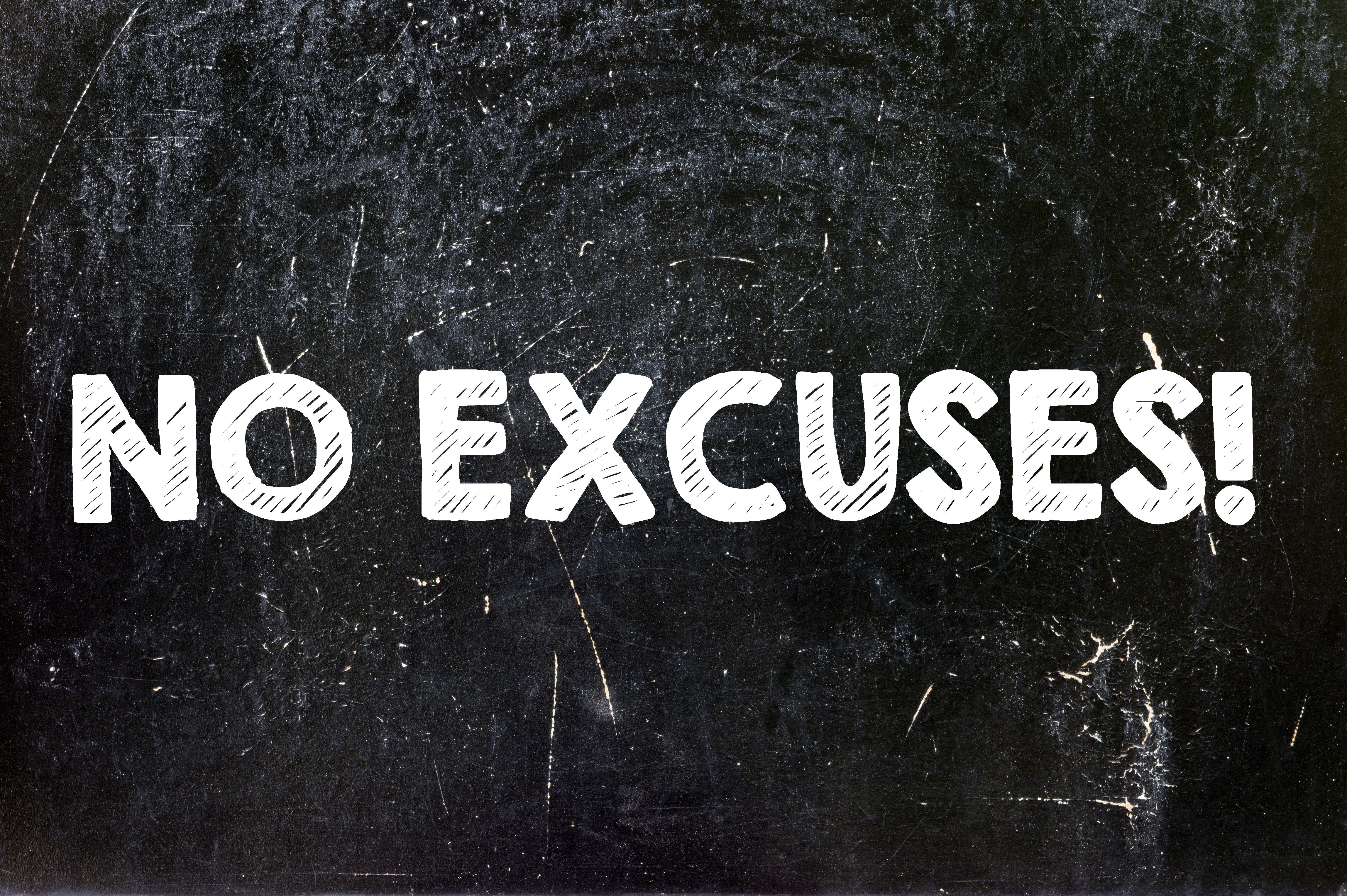 No Excuses Allowed…Just Get it Done | by Gary Ryan Blair | Mind ...