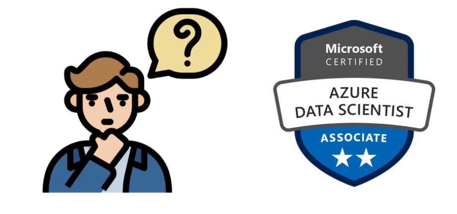 Thinking  About Becoming an Azure Data Scientist Associate (DP-100)?Let’s