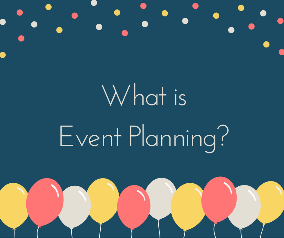 What is Event Planning and What Does an Event Planner Do? by Aashish
