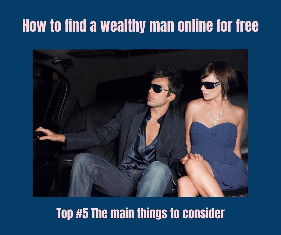 How To Find A Wealthy Man Online For Free By Bidatingreviews Nate Medium
