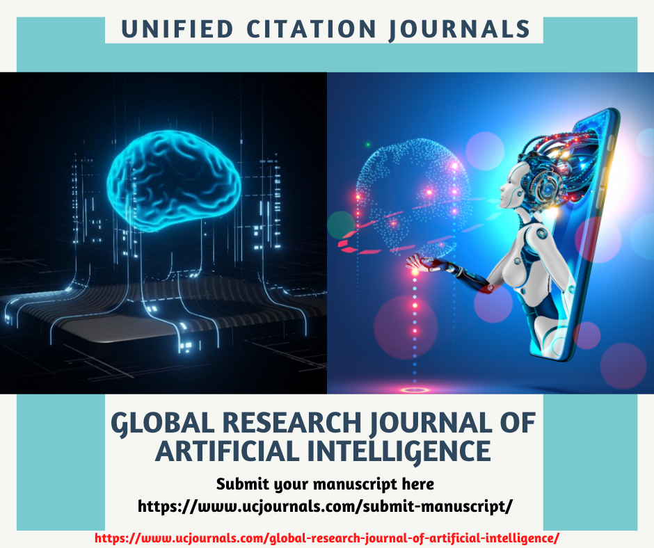 Global Research Journal Of Artificial Intelligence By Unified Citation Journals Uc Journals Medium Global Research Journal Of Artificial Intelligence By Unified Citation Journals Uc Journals Medium