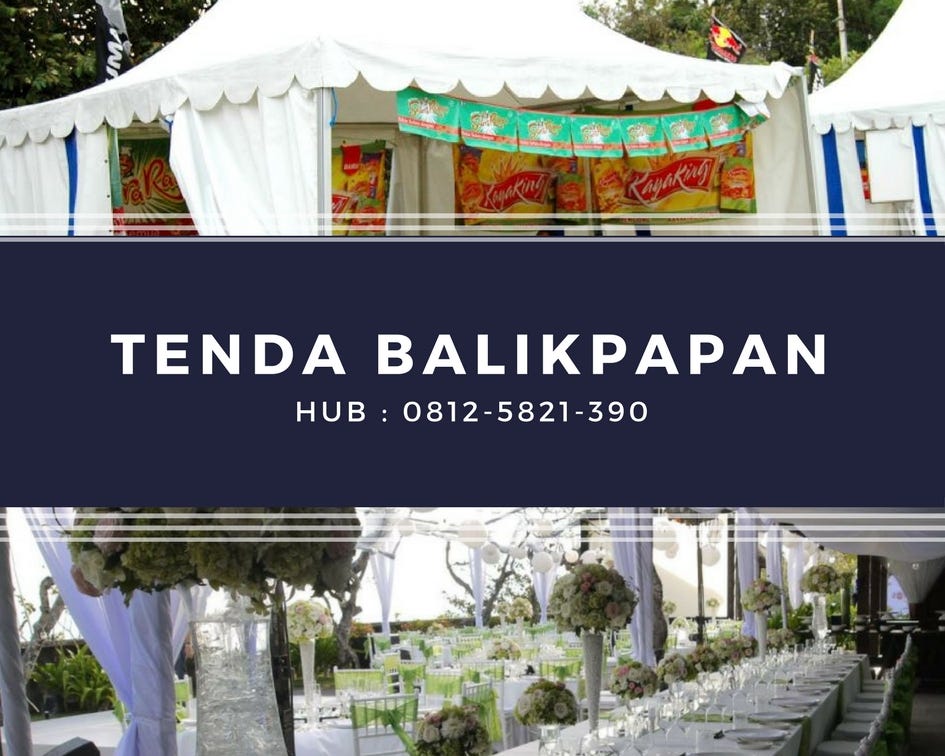 Jasa Sewa Tenda Balikpapan / Pernikahan / Acara / Event  by Sewa 