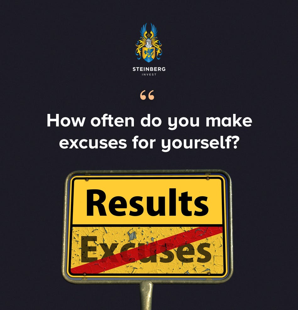 How Often Do You Make Excuses For Yourself By Marvin Steinberg Medium
