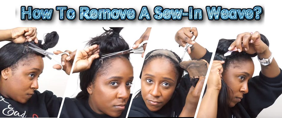 How To Remove A Sew In Weave Peng Liu Medium