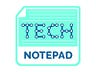 Tech Notepad