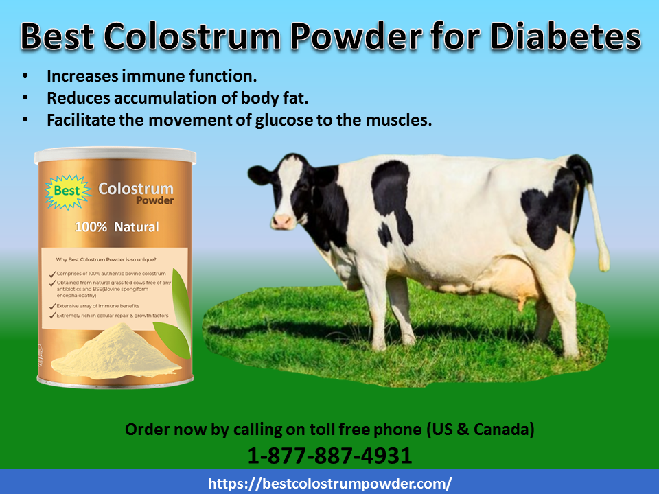 Benefits Of Colostrum For A Diabetic Patient By Tommy Peterwood Medium
