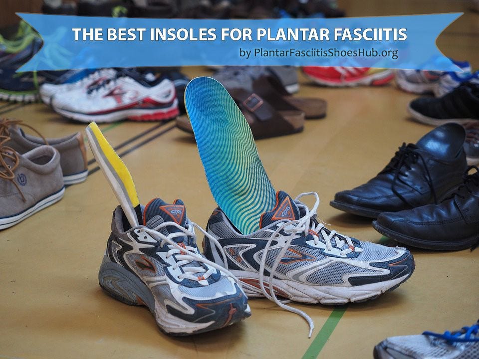 best insoles for plantar fasciitis running