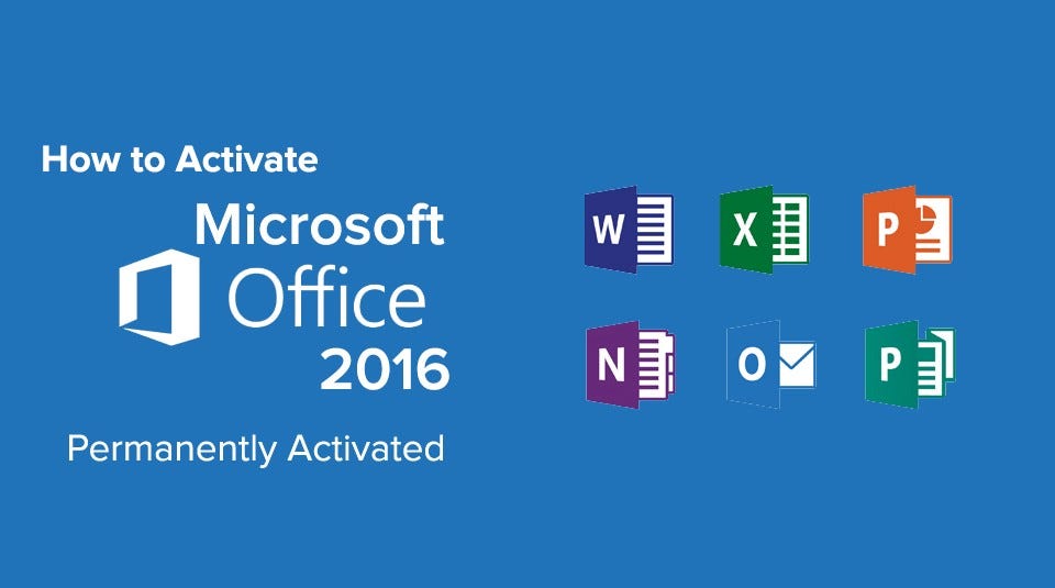 Activate Microsoft Office 2016 without Product Key | by HEYNIK | CyberXERX  | Medium