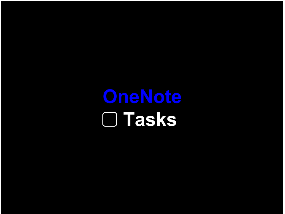 OneNote as a Task Management Tool — My System for task management