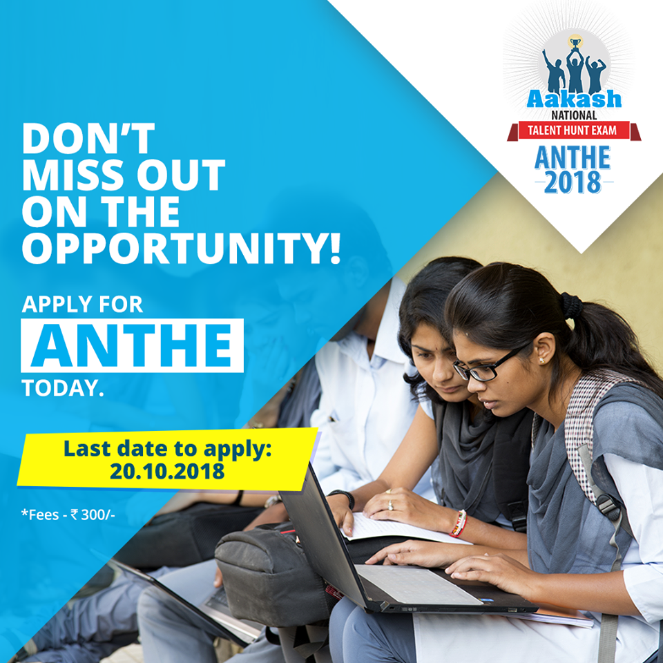 Anthe 2018 Apply For The Anthe 2018 By 20 October Aakash Ac In By Riya Ahuja Medium