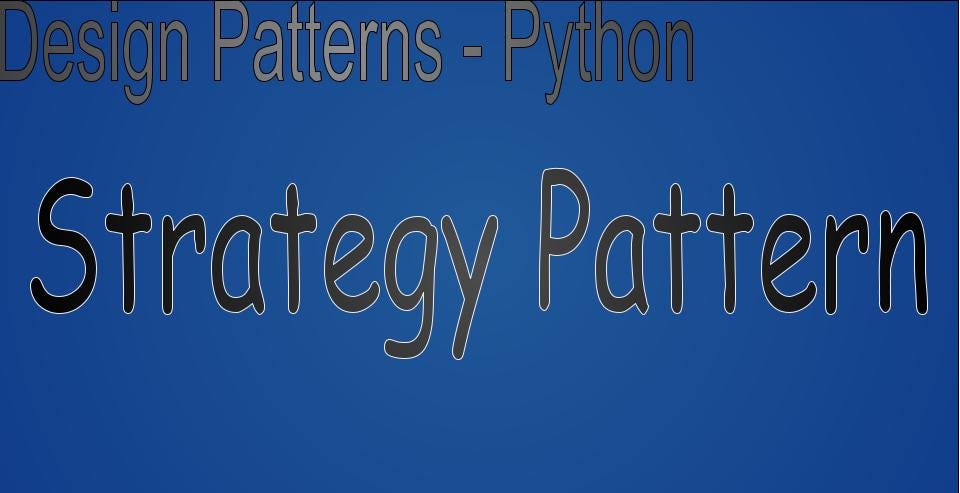 [Design Patterns-Python]一.策略模式 - Daniel Chiang - Medium