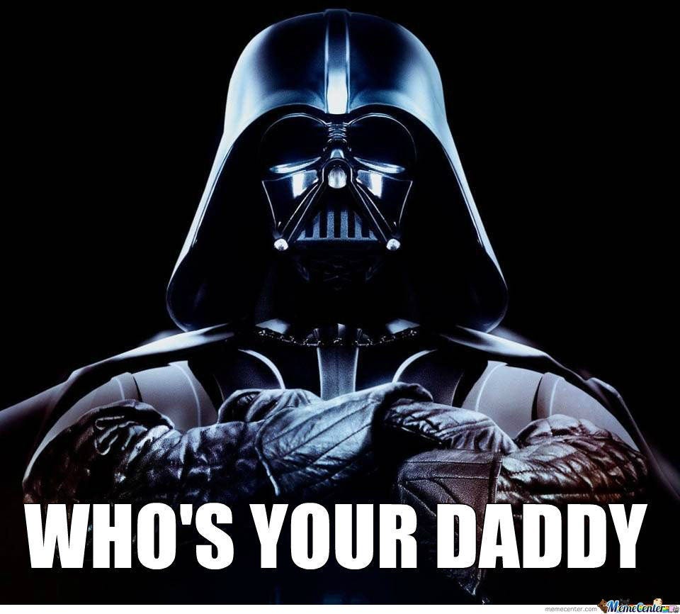 Who your daddy