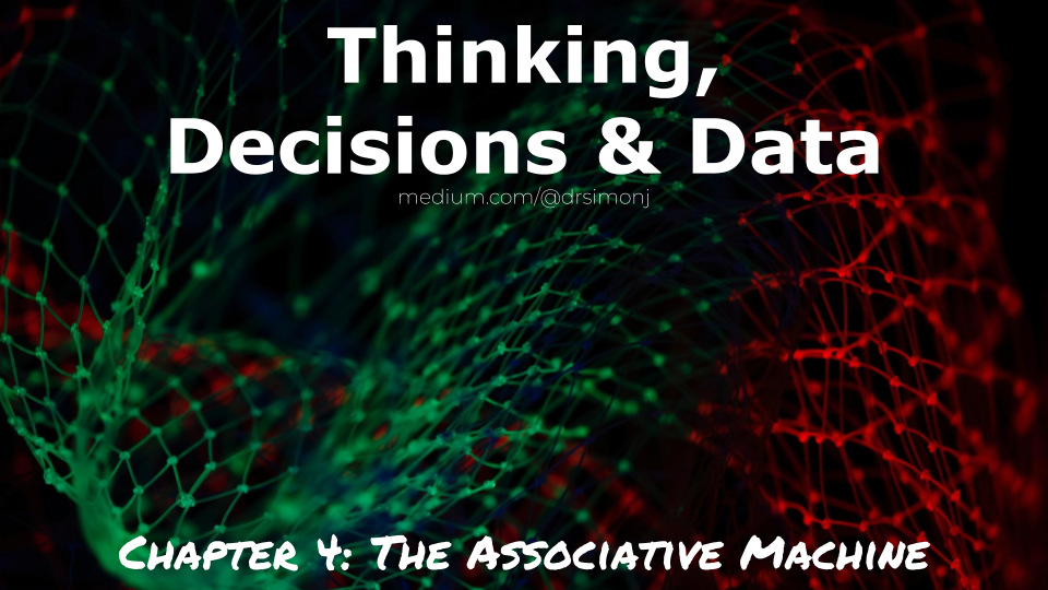 Thinking Decisions And Data Chapter 4 The Associative Machine