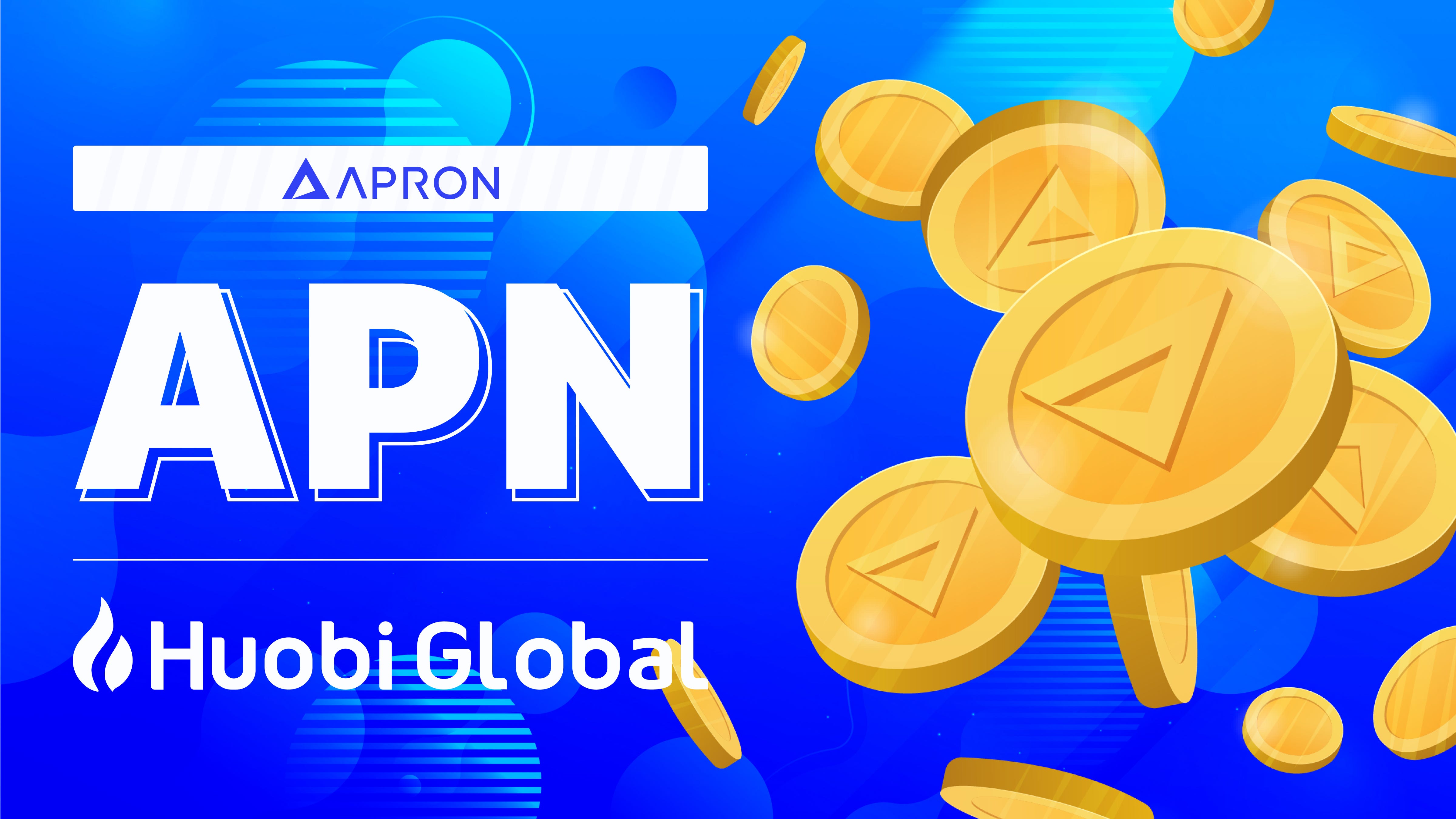 Apron Network x Huobi Global. Dear Apron Citizens, | by ...